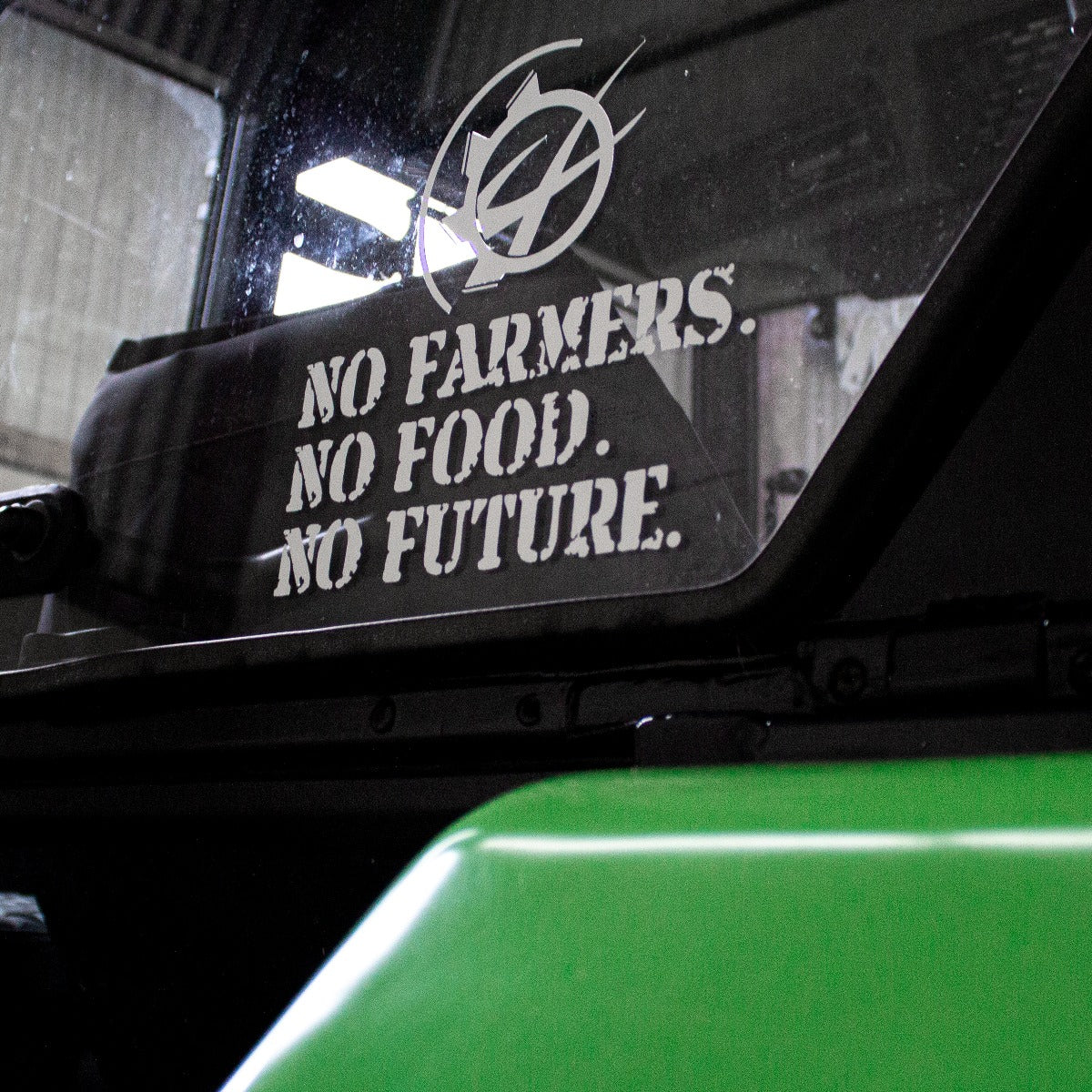 NO FARMERS. NO FOOD. NO FUTURE. Window Graphic Small (External Fitment)